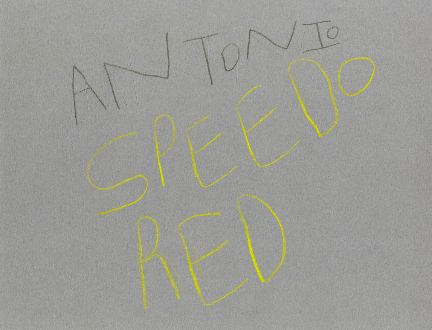 Handwritten text on gray paper with 'ANTONIO SPEED RED' in yellow.