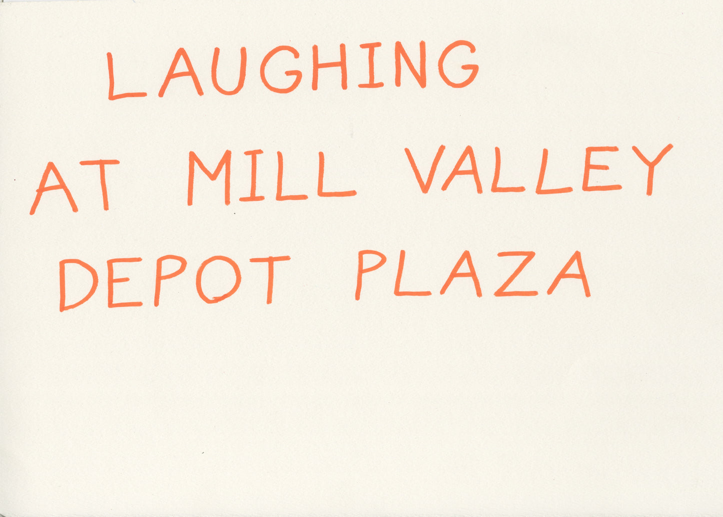 Laughing at Mill Valley (D3013)