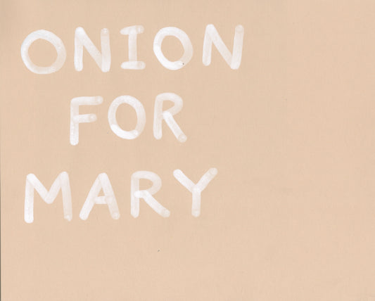 Onion for Mary (D1024)