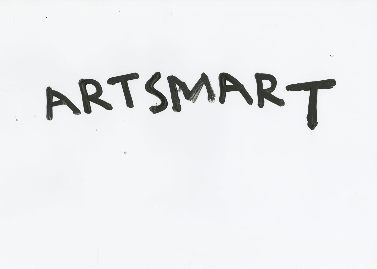 A text painting on white paper. The word is a portmanteau, painted in black paint in all caps across the top of the page. The word spells out: "ARTSMART" 