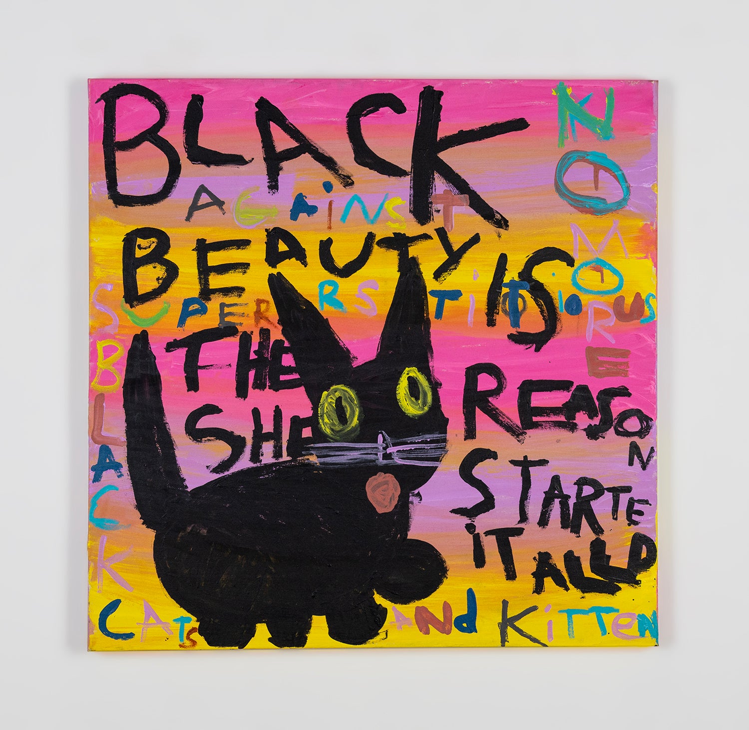 A painting with text and symbols, photographed on a white background. The scene includes a large stylized black cat with wide yellow eyes, pink whiskers, and a round pink mouth, and a tail that sticks straight up. The cat is surrounded by intersecting lines of black and rainbow-colored hand-painted text. The text includes cat names and part of a manifesto about fighting superstitions against black cats. The text and cat float on a bright neon background: stripes of pink, yellow, and purple. 