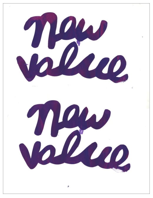 screenprint showing "new value, new value" in purple lettering