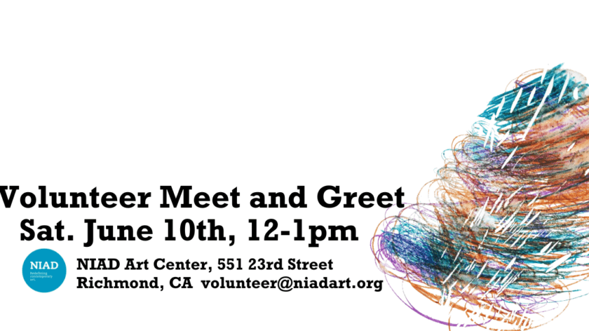 Volunteer Meet and Greet on Saturday, June 10th, 12-1pm. Just us for a sneak peak hour and explore volunteer opportunities available at NIAD art center.