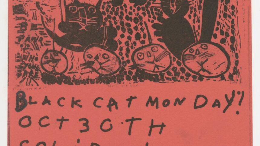 a handmade flyer with an image of black cats protesting. text reads "Black cat Monday! Oct 30th solidarity for all black cats. dress in all black.